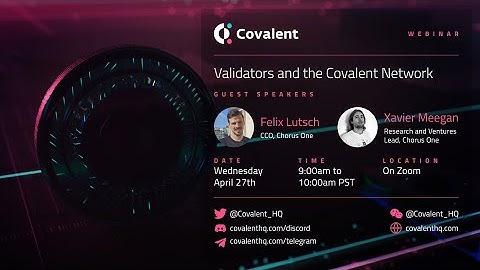 Validators and the Covalent Network with ChorusOne
