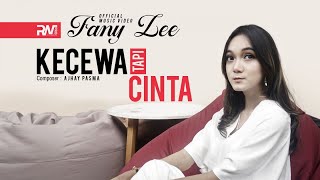 Fany Zee - Kecewa Tapi Cinta (Official Music VIdeo)