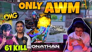 JONATHAN with ONLY AWM | SNIPER KILLS | PATT SE HEADSHOT | 61 KILL | SPOWER | NIKKI | DUDO | MNS