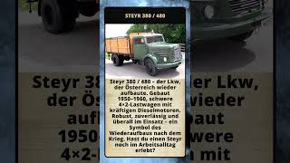 Steyr 380 480 Der Lkw, Der Österreich Wieder Aufbaute