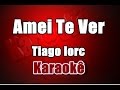 Amei Te Ver(Violão Cover) - Tiago Iorc -  Karaokê