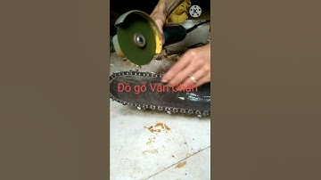 dũa cưa xích bằng máy mài