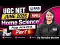UGC NET JUNE 2026 | UGC NET Paper 2 Home Science PYQs June 2016 Part 6 | by Hansika Ma'am