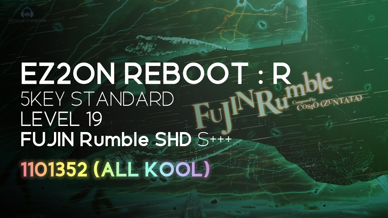 [EZ2ON REBOOT : R] 5KEY STANDARD FUJIN Rumble SHD (19) ALL KOOL