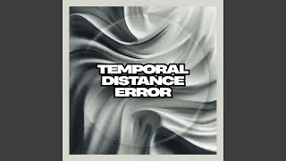 Temporal Distance Error