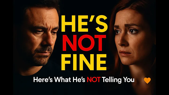 He Says He's FINE    But Here's What He Really Means Men's Mental Health