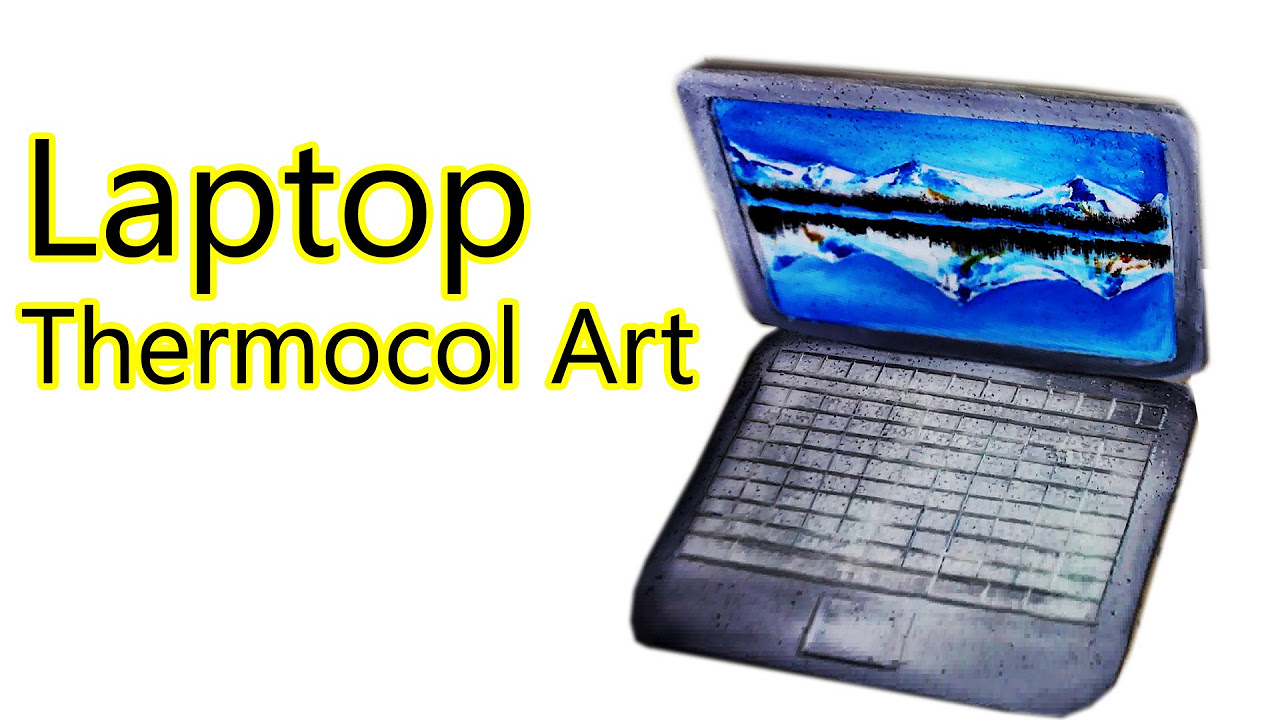 Laptop Model  Thermocol Art