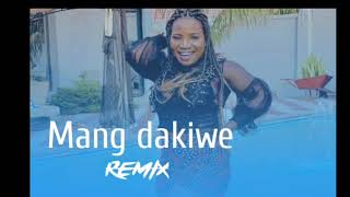 Mang'dakiwe remix lyrics (Makhadzi ×dj obza)