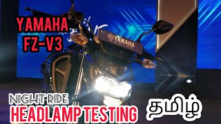 Yamaha FZ- v3 headlamp testing details and night ride review vlog