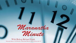Maranatha Minute - 05.15.2024