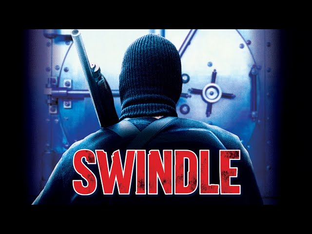 Swindle - Full Movie