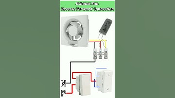 Exhaust Fan Reverse Forward Connection || Exhaust Fan Connection with Two Way Switch⚠️🚨