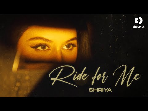 Ride For Me | Official Music Video | Shriya | Day One