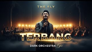 TERBANG - THE FLY | DARK ORCHESTRA EPIC COVER | Lagu Nostalgia 2000an | by Dark Orchestra 