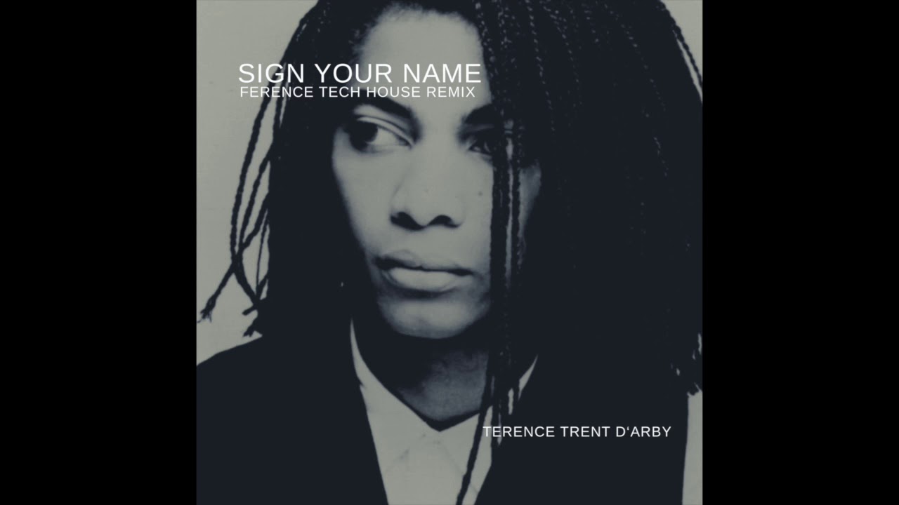 sign your name terence trent d'arby