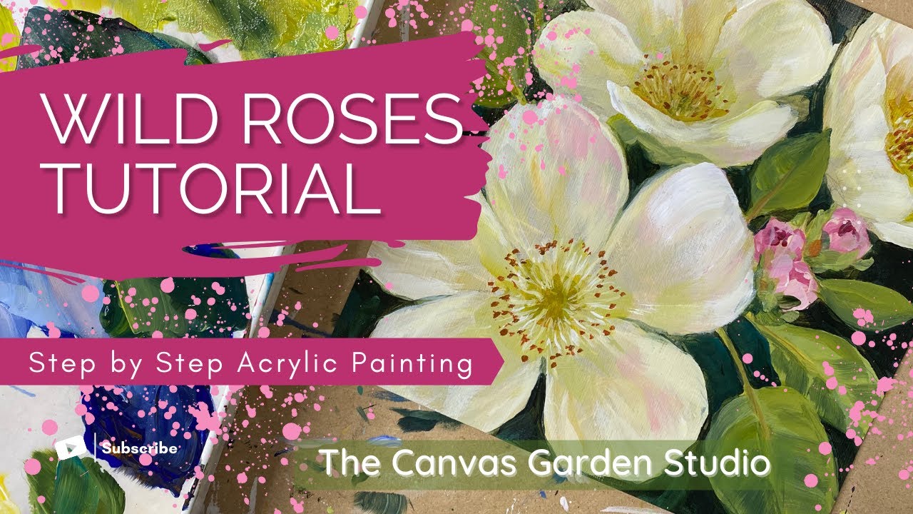 Wild Roses Tutorial