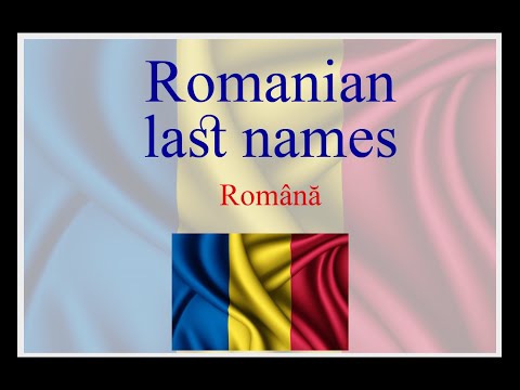 Romanian last names  prenumele romanesti  فامیلی های رومانیایی