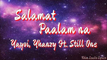 Salamat Paalam na - Yayoi, Yhanzy Ft. Still One (Lyrics)