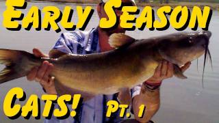 How To Locate And Catch Early Season Catfish - Part 1