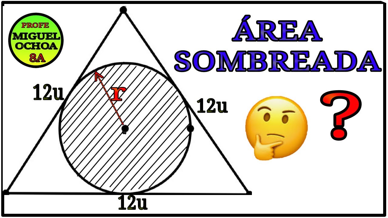 Halla el AREA SOMBREADA😎.Circulo en un Triangulo equilatero - YouTube