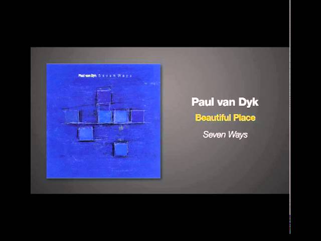 Paul van Dyk - Beautiful Place