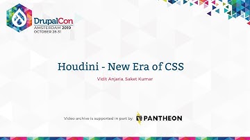 DrupalCon Amsterdam 2019: Houdini - New Era of CSS