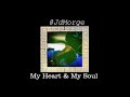 Jdmorge  my heart  my soul audio