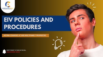 EIV Policies And Procedures | HOTMA Changes At HUD Multifamily Properties | WEBINAR