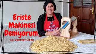 Erişte Makinesi deniyorum|İlk video ?