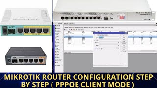 Mikrotik router configuration step by step ( PPPoE Client Mode )