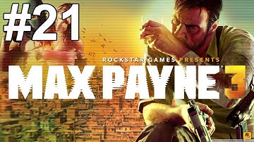 Max Payne 3 Gameplay Walkthrough Part 21 No Commentary