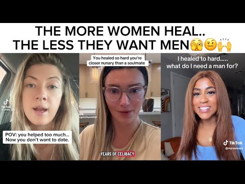 WOMEN HAVE HEALED TOO MUCH THEY ARE NOLONGER INTERESTED IN DATING, RELATIONSHIPS OR MARRIAGE‼️🫣🥴🤦‍♀️