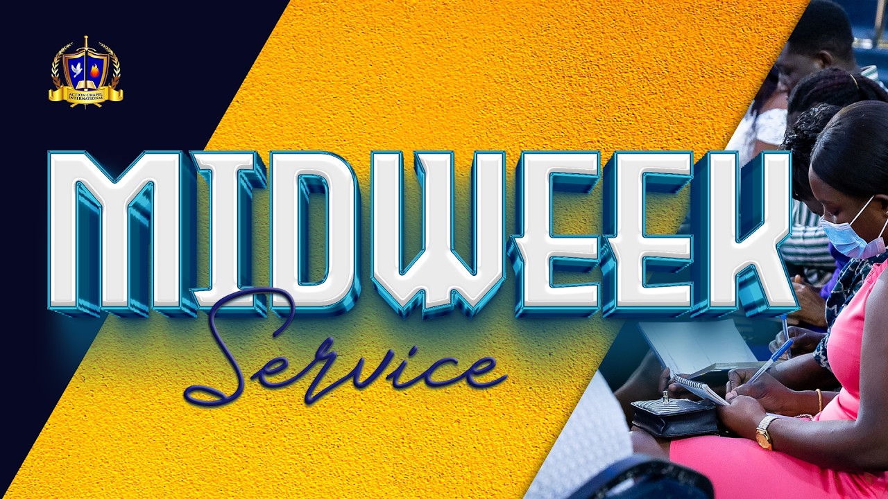MIDWEEK SERVICE || 25TH FEBRUARY, 2026