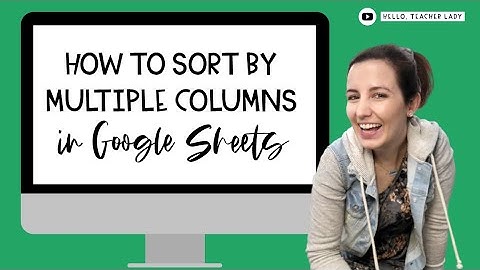 How to Sort by Multiple Columns in Google Sheets ✅ MUST-KNOW Tip for Teachers! | TUTORIAL