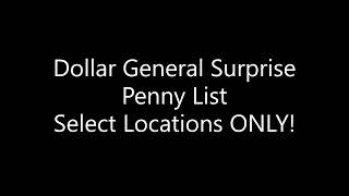 Dollar General Surprise Penny List Select Locations Only