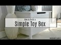 How to Build a Simple Toy Box