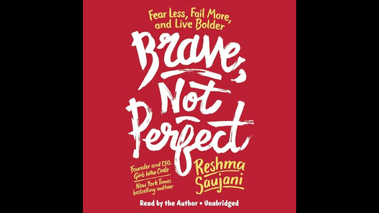Brave, Not Perfect Audiobook by Reshma Saujani