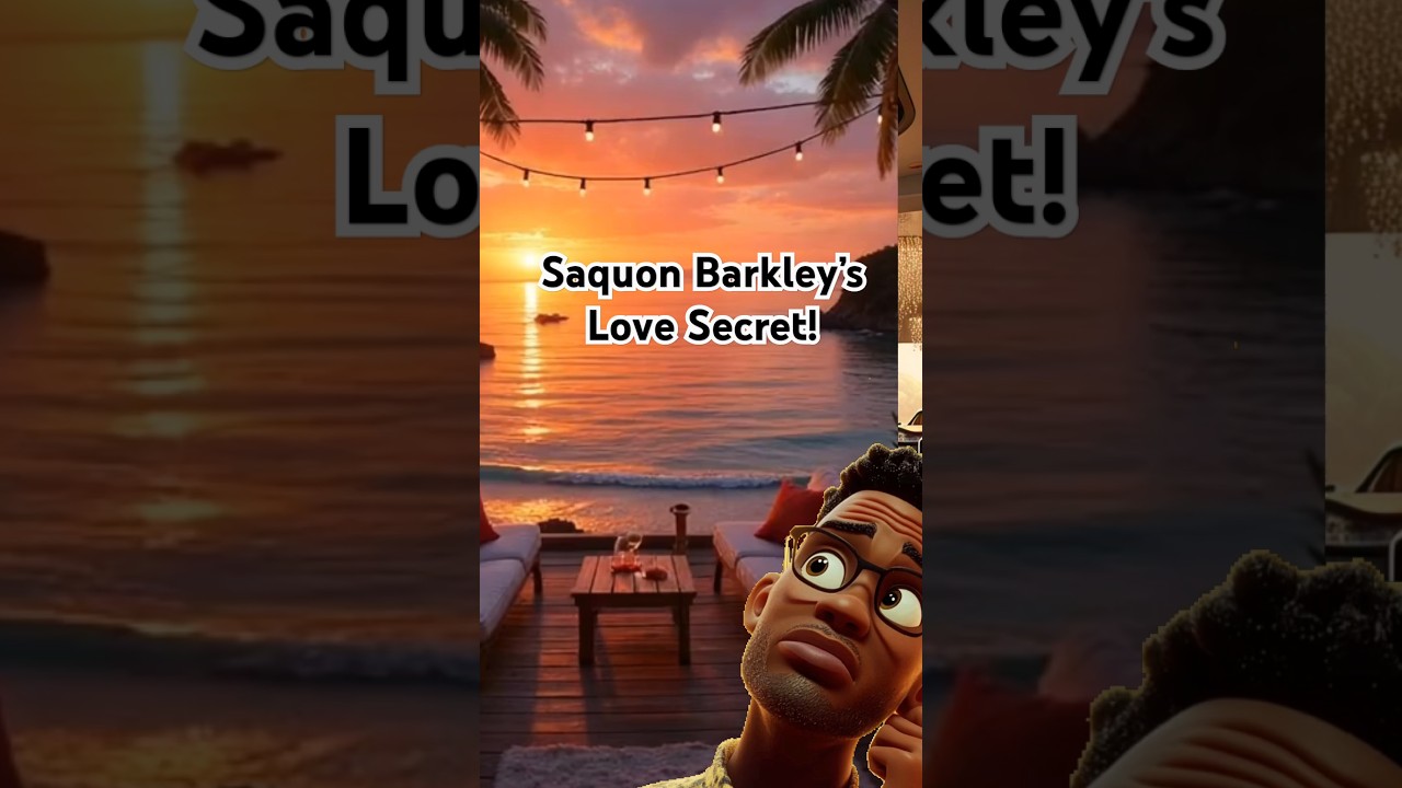 Saquon Barkley’s Love Journey! 