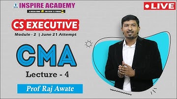 Corporate and Management accounting | Part A lecture 4 | CS Executive Online LIVE batch | By Raj Awa
