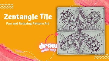 Zentangle Tile | Flux, Jonqal, Printemp, Tipple | Fun, Relaxing Drawing