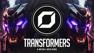 PSY-TRANCE ◉ TRANSFORMERS Theme Song (D-Nation & WoZa Remix)