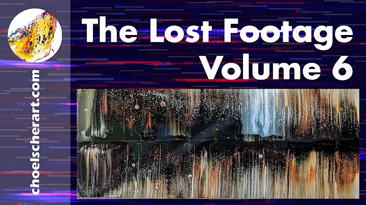 Lost Footage Volume 6 - Acrylic Pour Painting