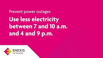 Prevent power outages: use less electricity between 7 and 10 a.m. and 4 and 9 p.m.