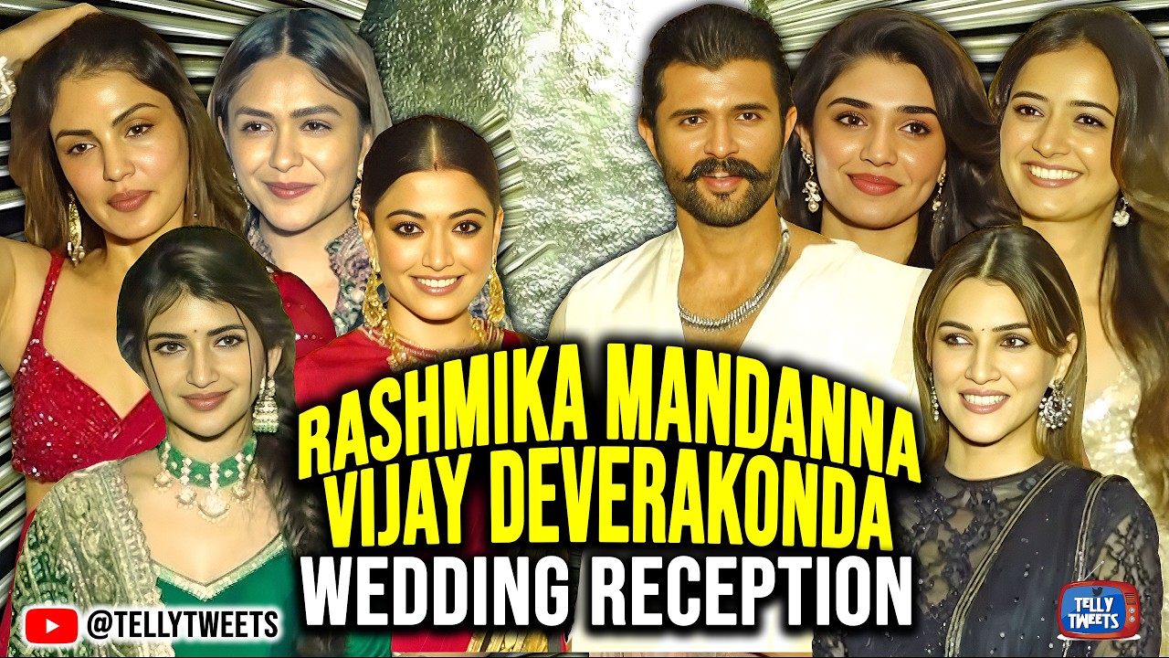 Kriti, Allu, Sreeleela, Mrunal & More Bollywood Stars At Rashmika-Vijay GRAND Wedding Reception 🔥