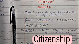 Citizenship (Articles 5-11) || Handwritten Notes || Lec.11 || Indian Polity || An Aspirant !