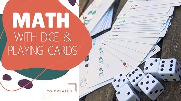 Math with Dice & Playing Cards