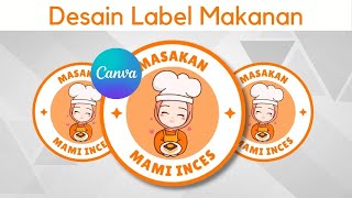 Cara membuat desain label makanan di canva - Desain 1 | tutorial canva pemula