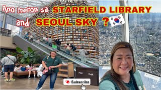 #TRAVELVLOG: VISITING LOTTE WORLD TOWER SEOUL SKY & STARFIELD LIBRARY AT COEX MALL