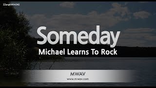 Michael Learns To Rock-Someday (Karaoke Version) screenshot 1