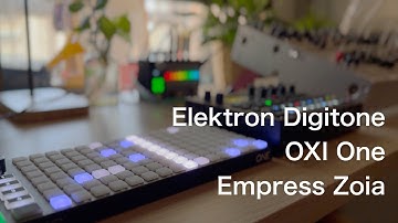 Digitone + OxiONE + Zoia